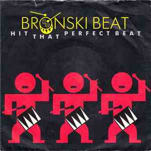 Bronski Beat - Hit That Perfect Beat download flac mp3