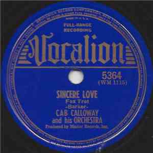 Cab Calloway And His Orchestra - Sincere Love / Do It Again download flac mp3