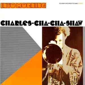 Charles Cha Cha Shaw - Into Morning download flac mp3