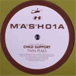 Child Support - Twin Peaks / Stop, Look & Listen download flac mp3