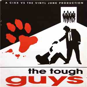 Cixx vs. The Vinyl Junk - The Tough Guys download flac mp3