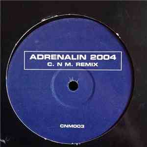 C.N.M. - Adrenalin 2004 download flac mp3
