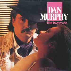 Dan Murphy  - Like Lovers Do download flac mp3
