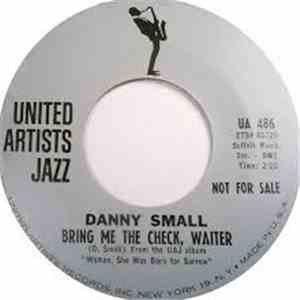 Danny Small - Bring Me The Check, Waiter / At Sunrise download flac mp3