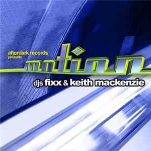 DJs Fixx & Keith Mackenzie - Motion download flac mp3