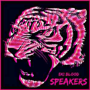 EKI Blood - Speakers (Original Mix) download flac mp3