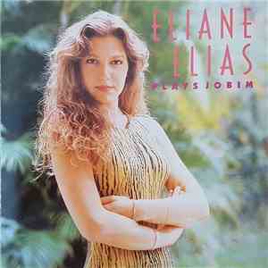 Eliane Elias - Eliane Elias Plays Jobim download flac mp3