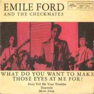 Emile Ford & The Checkmates - What Do You Want To Make Those Eyes At Me For? download flac mp3