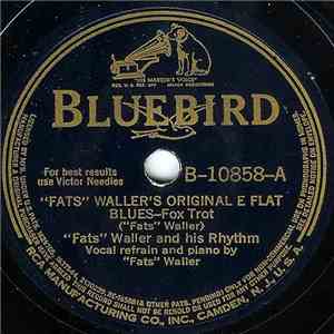 "Fats" Waller And His Rhythm - "Fats" Waller's Original E Flat Blues / Swinga-Dilla Street download flac mp3