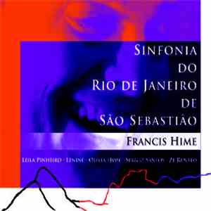 Francis Hime - Sinfonia Do Rio De Janeiro De São Sebastião download flac mp3