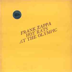 Frank Zappa - Frank Zappa And Hot Rats At The Olympic download flac mp3