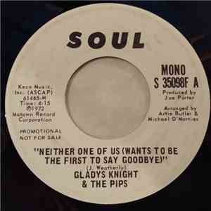 Gladys Knight And The Pips - Neither One Of Us (Wants To Be The First To Say Goodbye) download flac mp3