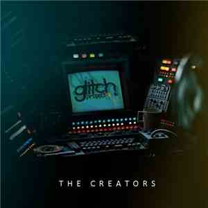 Glitch Project - The Creators download flac mp3