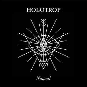 Holotrop - Nagual download flac mp3