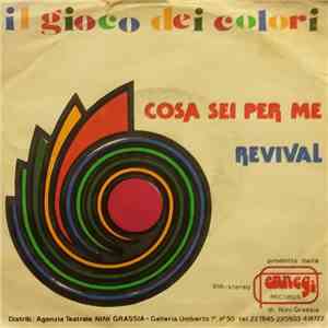 Il Gioco Dei Colori - Cosa Sei Per Me / Revival download flac mp3