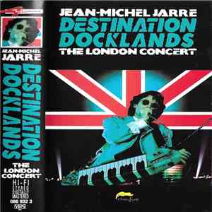 Jean-Michel Jarre - Destination Docklands - The London Concert download flac mp3