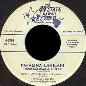 John K. Almeida And His Hawaiians / Emma Bush With John K. Almeida And His Hawaiians - Papalina Lahilahi / Alekoki download flac mp3