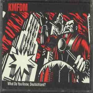 KMFDM - What Do You Know, Deutschland? download flac mp3