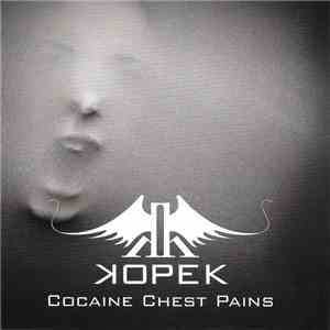 Kopek - Cocaine Chest Pains download flac mp3