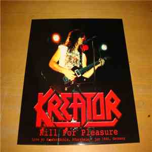 Kreator - Kill For Pleasure - Live 1986 download flac mp3