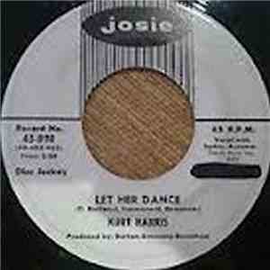 Kurt Harris - Let Her Dance / I Can't Love Nobody Else download flac mp3