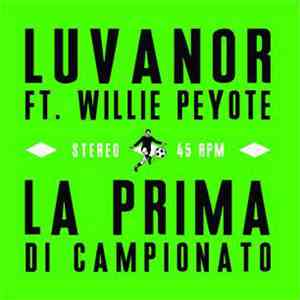 Luvanor Feat. Willie Peyote - La Prima di Campionato download flac mp3