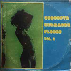 Orquesta Hermanos Flores - Vol. 2 download flac mp3