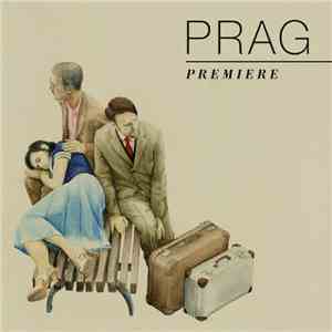 Prag - Premiere download flac mp3