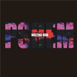 Pshem - Waiting Man download flac mp3