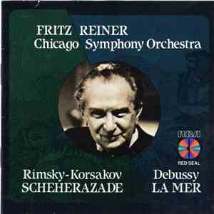 Rimsky-Korsakov, Debussy / Chicago Symphony Orchestra, Fritz Reiner - Scheherazade ● La Mer download flac mp3