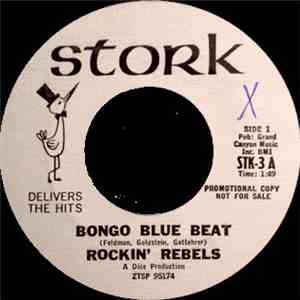 Rockin' Rebels - Bongo Blue Beat / Burn Baby Burn download flac mp3