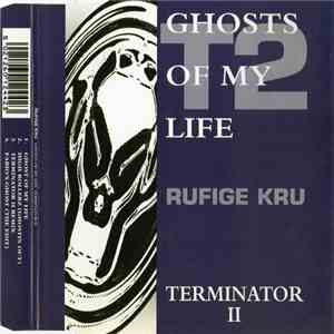 Rufige Kru - Ghosts Of My Life / Terminator II download flac mp3
