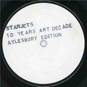Starjets - Ten Years (Aylesbury Edition) download flac mp3