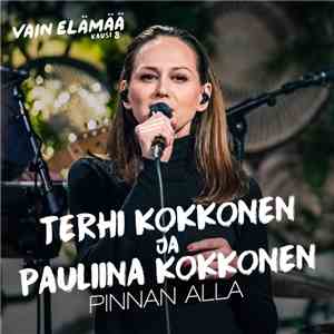 Terhi Kokkonen Ja Pauliina Kokkonen - Pinnan Alla download flac mp3