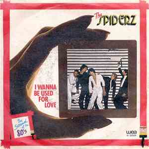 The Spiderz - I Wanna Be Used For Love download flac mp3
