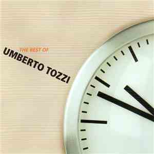Umberto Tozzi - The Best Of Umberto Tozzi download flac mp3