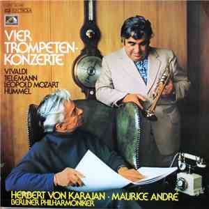 Vivaldi, Telemann, Leopold Mozart, Hummel — Herbert von Karajan · Maurice André - Berliner Philharmoniker - Vier Trompeten-Konzerte download flac mp3