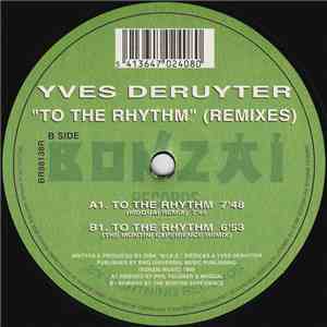 Yves Deruyter - To The Rhythm (Remixes) download flac mp3