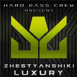 Zhestyanshiki - Luxury download flac mp3