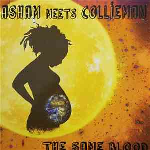 Asham Meets Collieman - The Same Blood download flac mp3