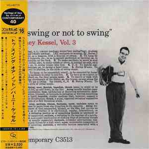 Barney Kessel - Vol. 3, To Swing Or Not To Swing download flac mp3