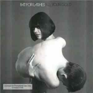 Bat For Lashes - All Your Gold download flac mp3