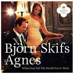 Björn Skifs & Agnes  - When You Tell The World You're Mine download flac mp3