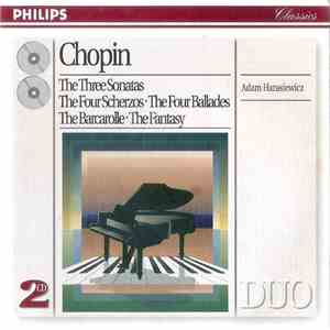 Chopin, Adam Harasiewicz - The Three Sonatas / The Four Scherzos ∙ The Four Ballades / The Barcarolle ∙ The Fantasy download flac mp3