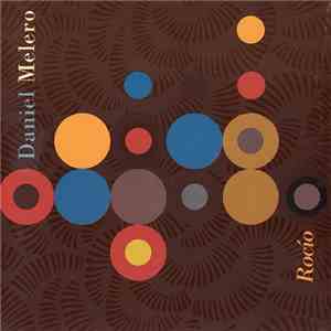Daniel Melero - Rocío download flac mp3