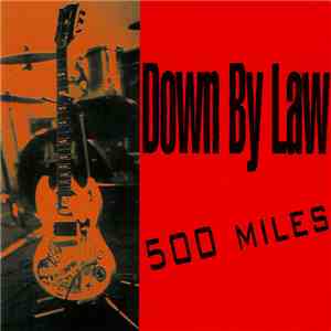 Down By Law  - 500 Miles download flac mp3