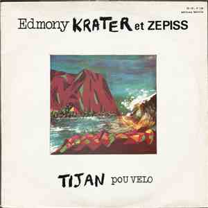 Edmony Krater Et Zepiss - Tijan Pou Velo download flac mp3