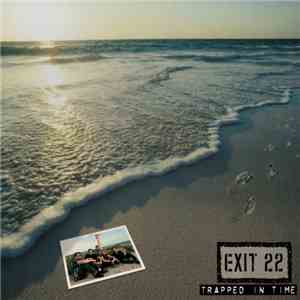 Exit 22 - Trapped In Time download flac mp3