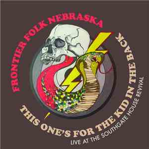 Frontier Folk Nebraska - This One's for the Kid in the Back flac mp3 download