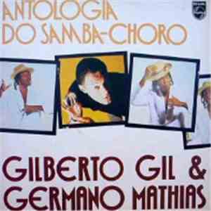 Gilberto Gil, Germano Mathias - Antologia Do Samba-Choro download flac mp3
